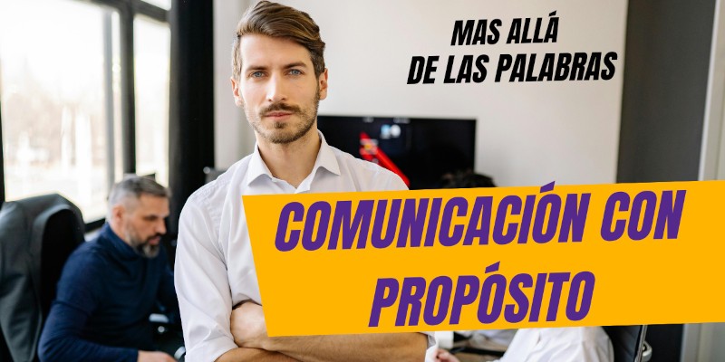 Comunicación con propósito